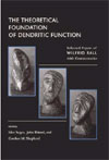 The Theoretical Foundation of Dendritic Function